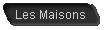  Les Maisons  