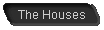  The Houses 